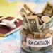 Budget Travel for Your Next Vacation – The Ultimate Guide
